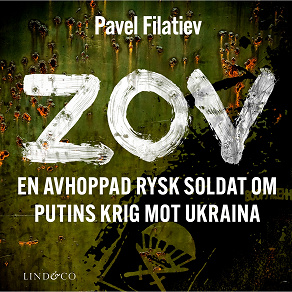 Omslagsbild för ZOV: En avhoppad rysk soldat om Putins krig mot Ukraina 