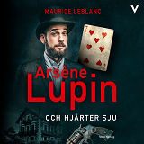 Omslagsbild för Arsène Lupin och hjärter sju