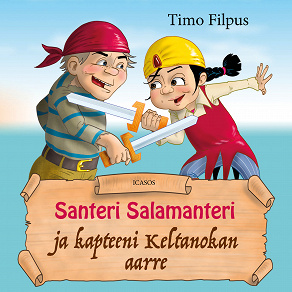 Omslagsbild för Santeri Salamanteri ja kapteeni Keltanokan aarre