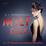 Cover for MILF, DILF ja 19 muuta eroottista novellia