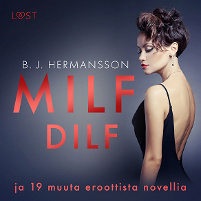 Omslagsbild för MILF, DILF ja 19 muuta eroottista novellia