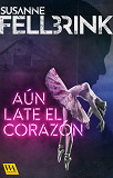 Cover for Aún late el corazón 