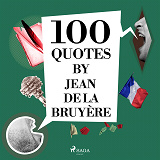 Cover for 100 Quotes by Jean de la Bruyère