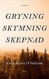 Cover for GRYNING, SKYMNING, SKEPNAD