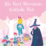 Cover for När Herr Normsson träffade Hen