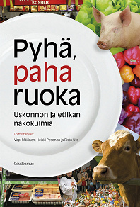 Cover for Pyhä, paha ruoka