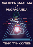 Cover for Valheen maailma ja propaganda