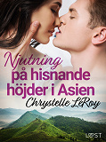 Cover for Njutning på hisnande höjder i Asien - erotisk novell
