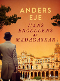 Cover for Hans Excellens av Madagaskar