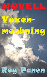 Cover for NOVELLER LÄNGTAN Vuxenmobbning