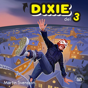 Omslagsbild för Sanningen om Dixie - del 3