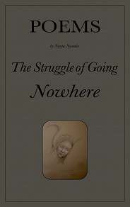 Omslagsbild för The Struggle of Going Nowhere: Poems