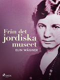 Cover for Från det jordiska museet