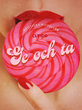 Cover for Ge och ta - en samling av erotiska noveller från CUPIDO