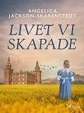 Omslagsbild för Livet vi skapade