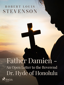 Omslagsbild för Father Damien - An Open Letter to the Reverend Dr. Hyde of Honolulu