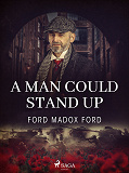 Cover for A Man Could Stand Up
