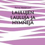 Omslagsbild för Laulujen lauluja ja hymnejä