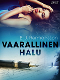 Cover for Vaarallinen halu – eroottinen novelli