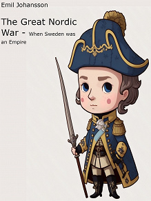 Omslagsbild för The Great Nordic War: When Sweden was an Empire