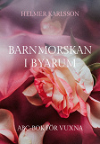 Omslagsbild för Barnmorskan i Byarum: ABC-bok för vuxna