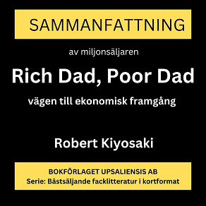 Omslagsbild för Sammanfattning, analys och recension av boken Rich Dad, Poor Dad. Vägen till ekonomisk framgång