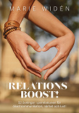 Cover for Relationsboost!: 52 övningar i parrelationen för ökad kommunikation, närhet och lust!