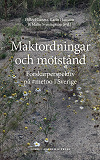 Cover for Maktordningar och motstånd : Forskarperspektiv på #metoo i Sverige