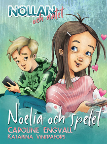 Omslagsbild för Nollan och nätet - Noelia och spelet 