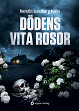 Cover for Dödens vita rosor