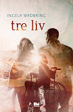Cover for Tre liv