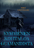 Cover for Kymmenen kohtaloa Guamandista