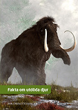 Cover for Fakta om utdöda djur