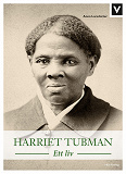 Cover for Harriet Tubman - Ett liv