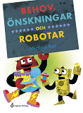 Omslagsbild för Behov, önskningar och robotar