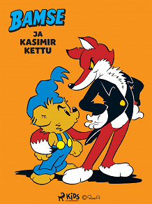 Omslagsbild för Bamse ja Kasimir Kettu