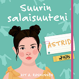 Cover for Suurin salaisuuteni – Astrid
