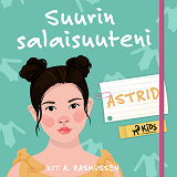 Omslagsbild för Suurin salaisuuteni – Astrid