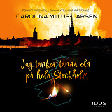 Cover for Jag tänker tända eld på hela Stockholm