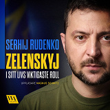 Cover for Zelenskyj – i sitt livs viktigaste roll