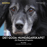 Omslagsbild för Det goda hundägarskapet: från desperation till inspiration