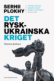 Bokomslag för Det rysk-ukrainska kriget : historiens återkomst