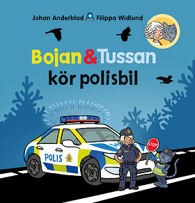 Omslagsbild för Bojan och Tussan kör polisbil