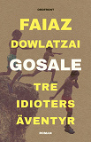 Cover for Gosale: tre idioters äventyr