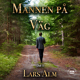 Cover for Mannen på väg - del 1