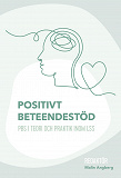 Cover for Positivt beteendestöd : PBS i teori och praktik inom LSS