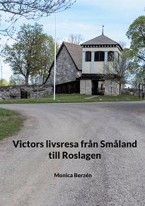 Omslagsbild för Victors livsresa från Småland till Roslagen