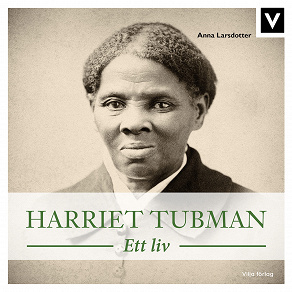 Cover for Harriet Tubman - Ett liv