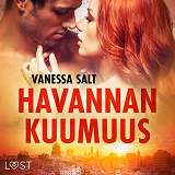 Cover for Havannan kuumuus – eroottinen novelli