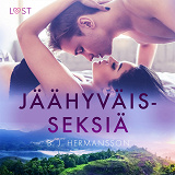 Cover for Jäähyväisseksiä – eroottinen novelli